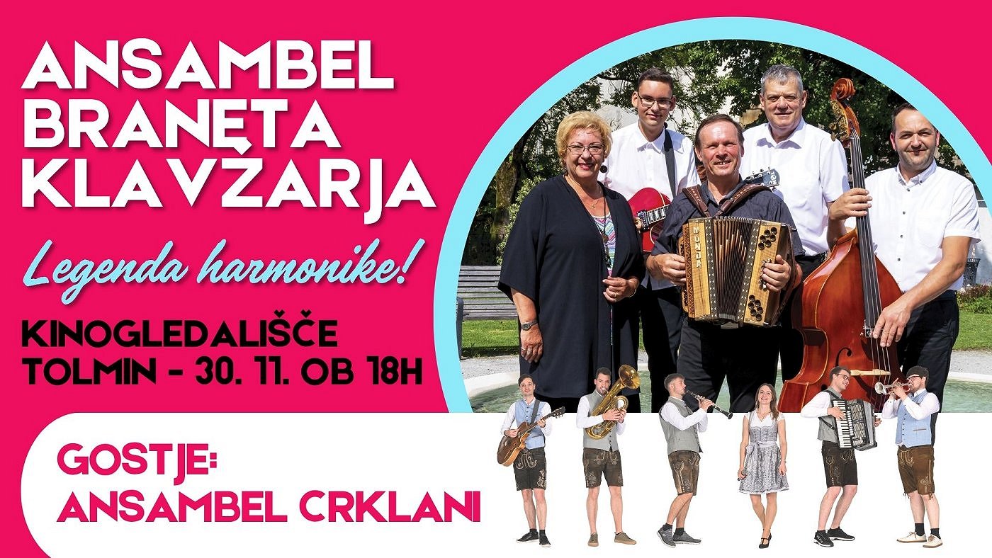Ansambel Braneta Klavžarja z gosti - Kinogledališče Tolmin