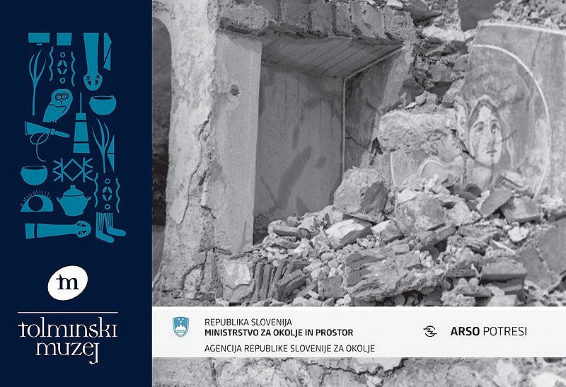 Naša potresna zgodovina in Zgornje Posočje